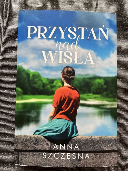 Przystań nad Wisłą - Anna Szczęsna