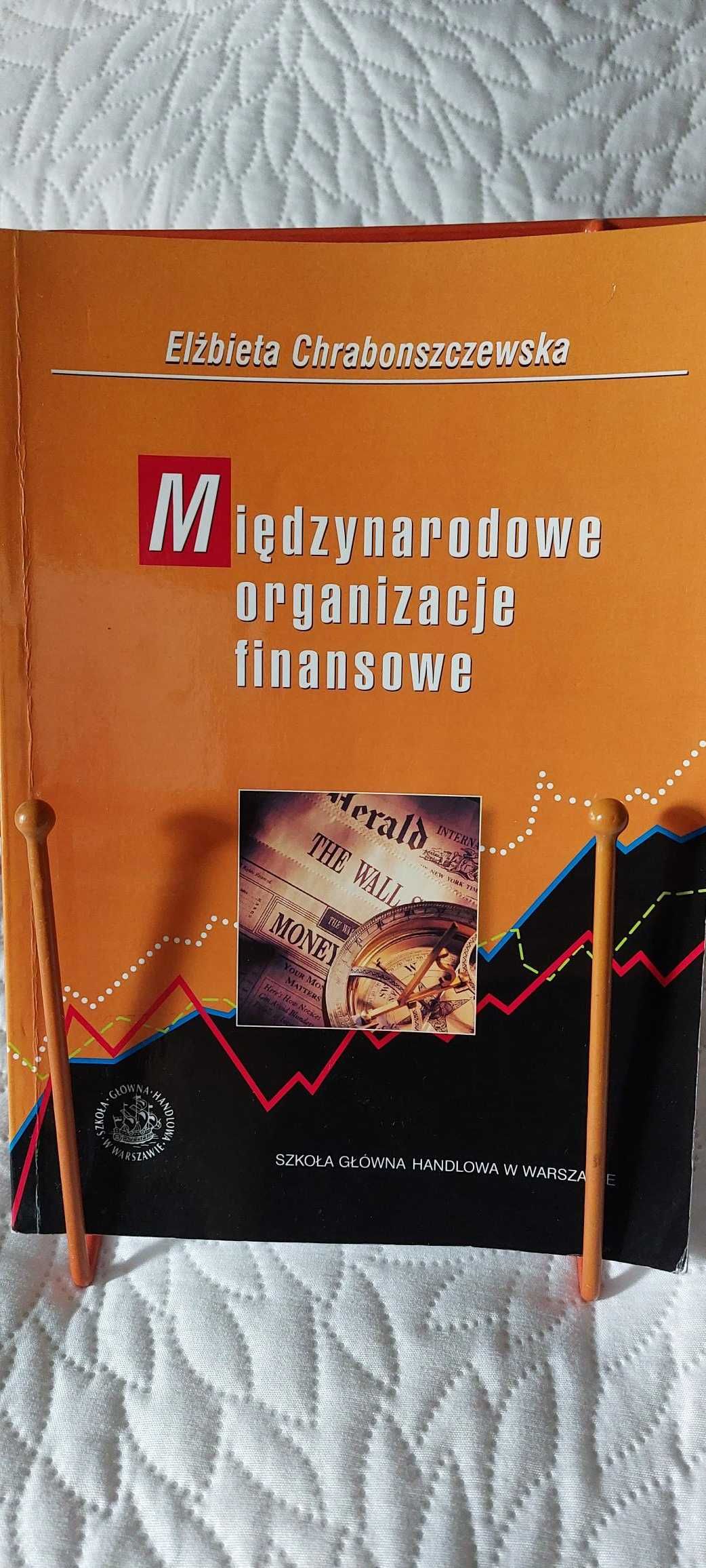 Elżbieta Chrabonszczewska - Międzynarodowe organizacje finansowe