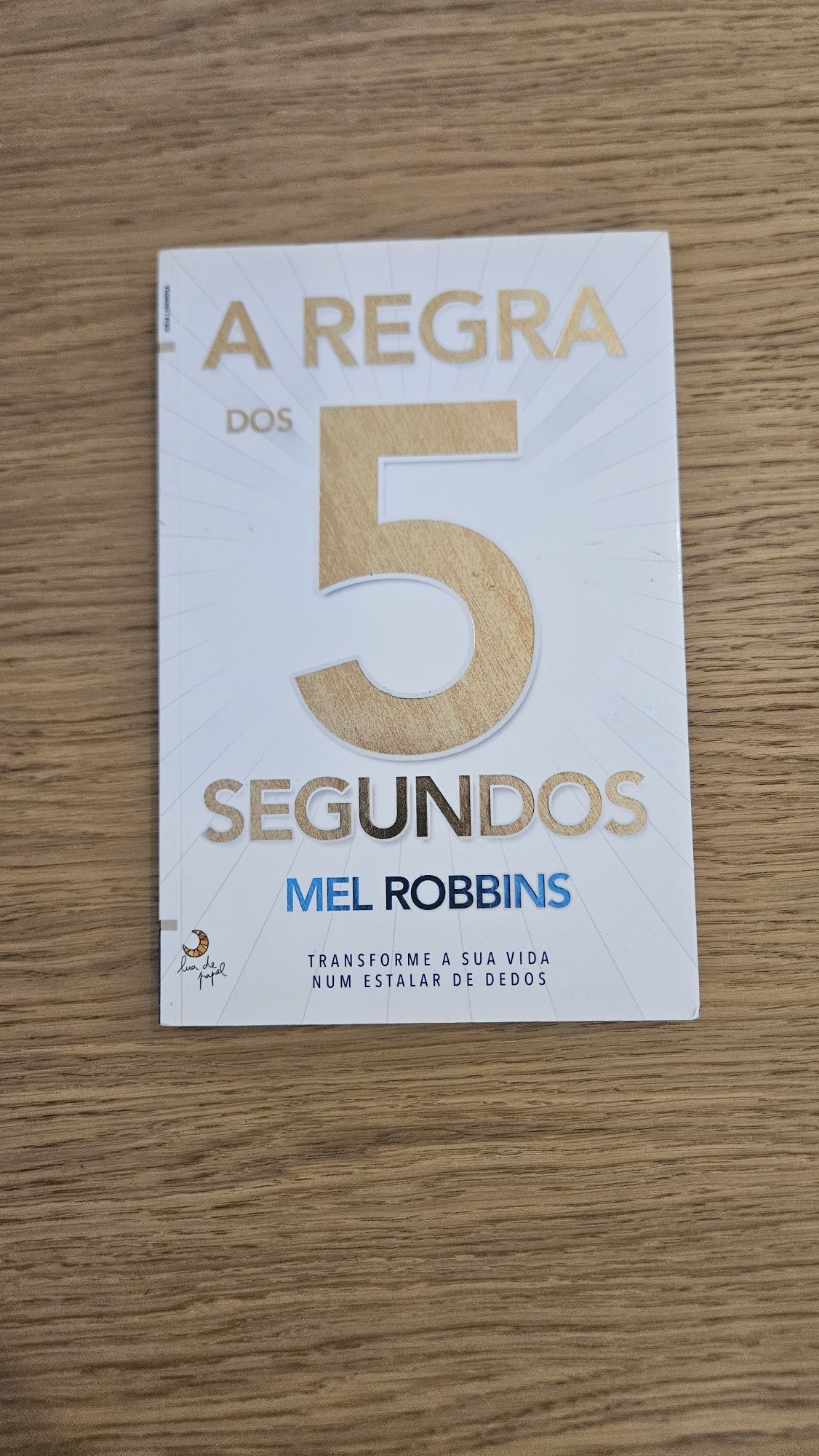 A Regra dos 5 Segundos - Mel Robbins