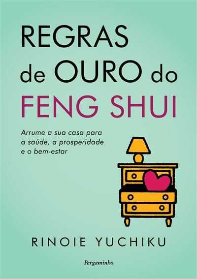 Livro Regras de Ouro do Feng Shui de Rinoie Yuchiku  [Portes Grátis]