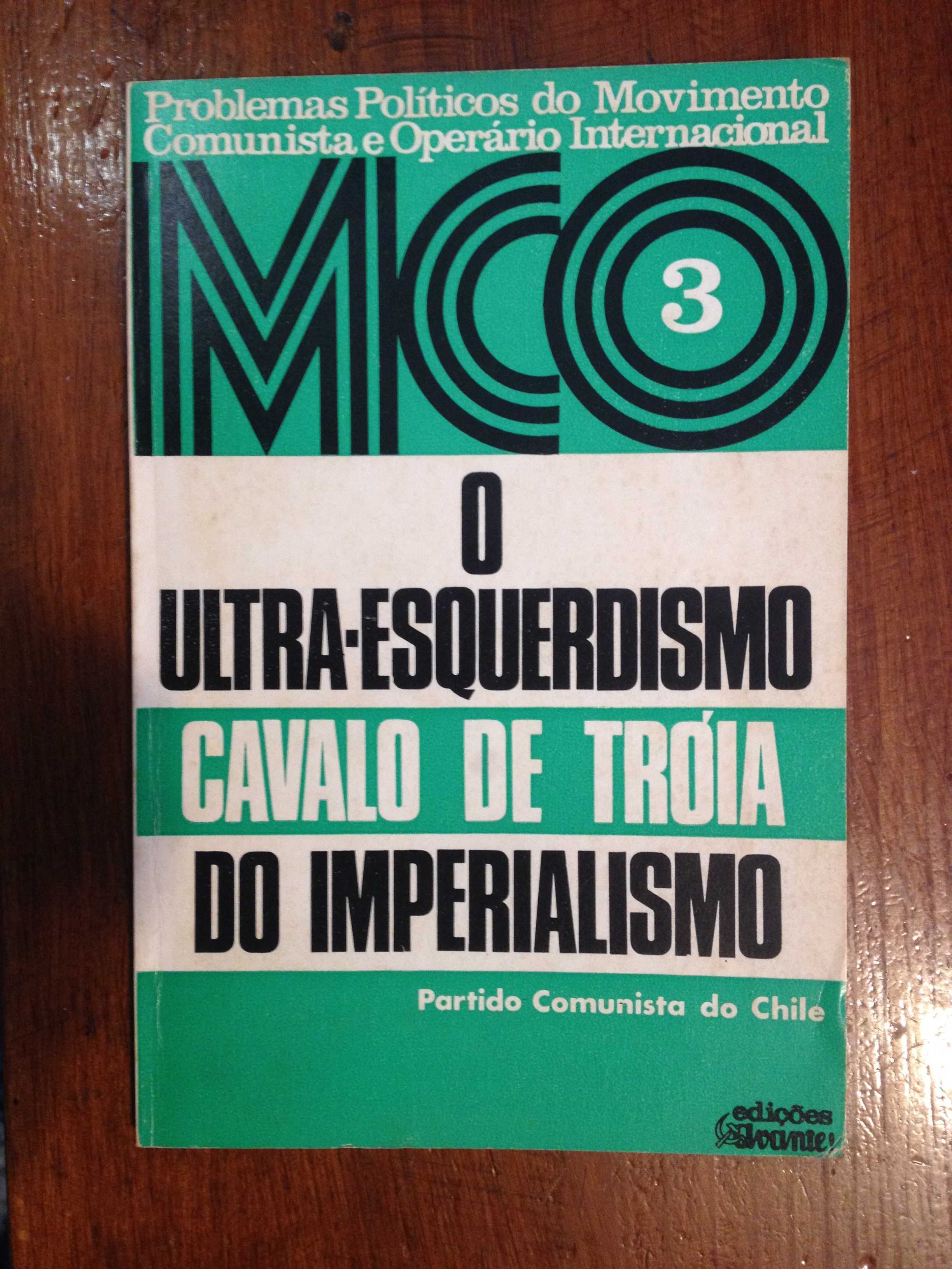 O Ultra-esquerdismo: cavalo de Tróia do Imperialismo