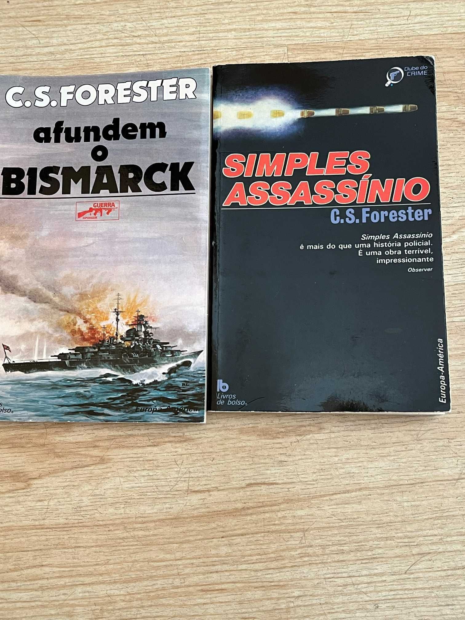 Afundem o Bismarck e Simples Assassínio C.S. Forester.