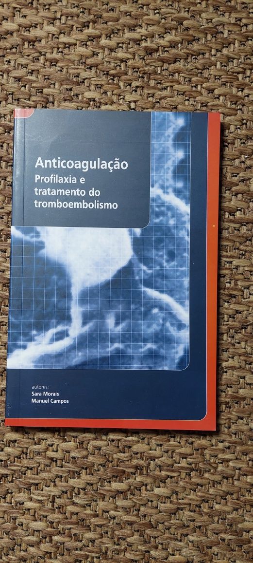 Anticoagulação - Profilaxia e tratamento do tromboembolismo
