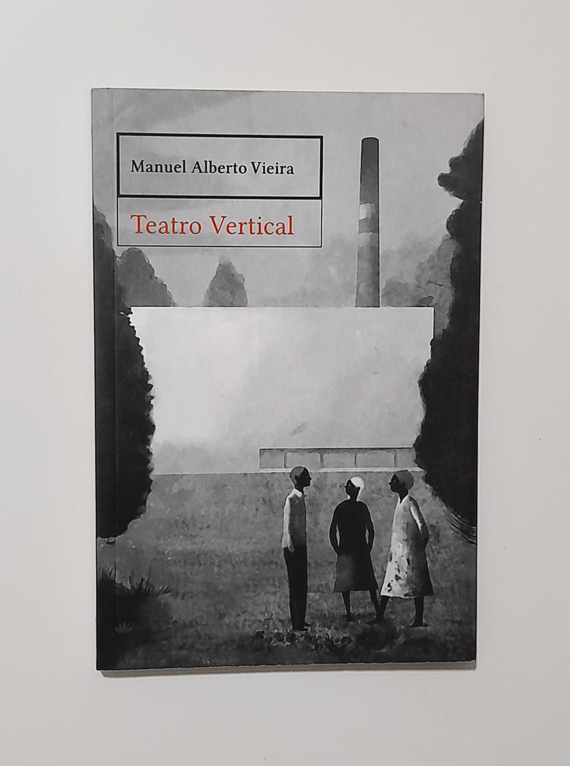 Teatro Vertical - Manuel Alberto Vieira