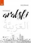 Arabski. Poziom A1. Podręcznik do nauki języka arabskiego. JAK