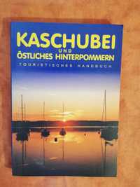 " Kaschubei und östliches Hinterpommern. Touristisches Handbuch "