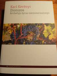 Dionizos Archetyp życia niezniszczalnego Karl Kerényi