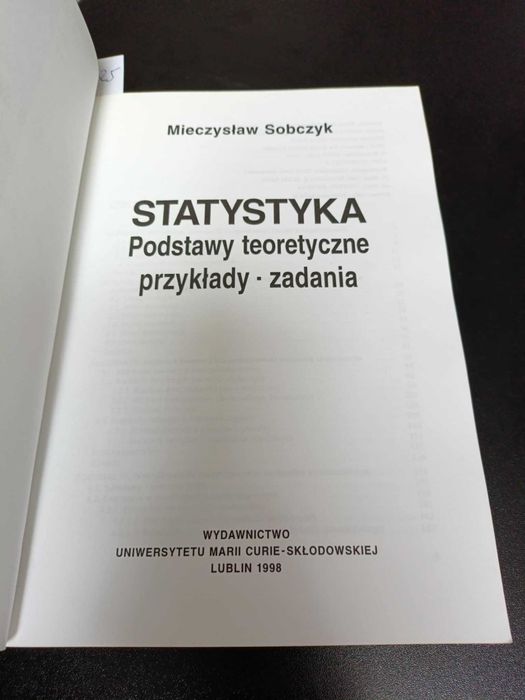 Statystyka podstawy teoretyczne przykłady zadania - Mieczysław Sobczyk