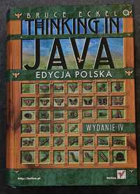 Książka THINKING IN JAVA wydanie IV Edycja Polska BRUCE ECKEL