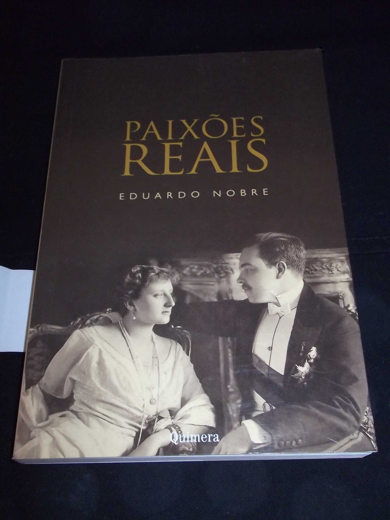 Livro Paixões Reais Eduardo Nobre Quimera 2005