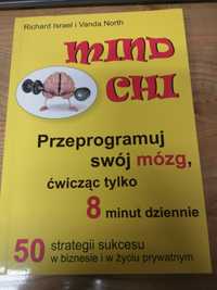 Mind Chi Przeprogramuj swój mózg Autor: Richard Israel Vanda North