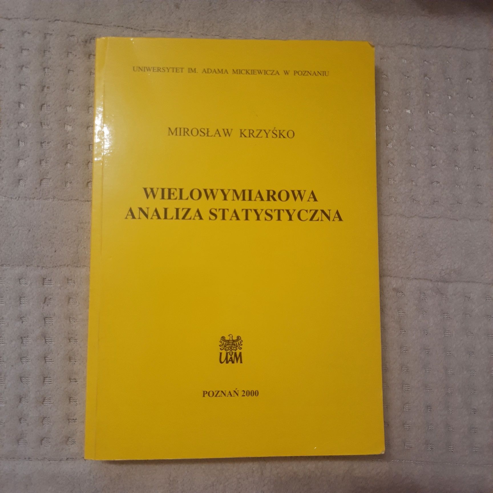 Wielowymiarowa analiza matematyczna; Mirosław Krzyśko; Wydawnictwo UAM