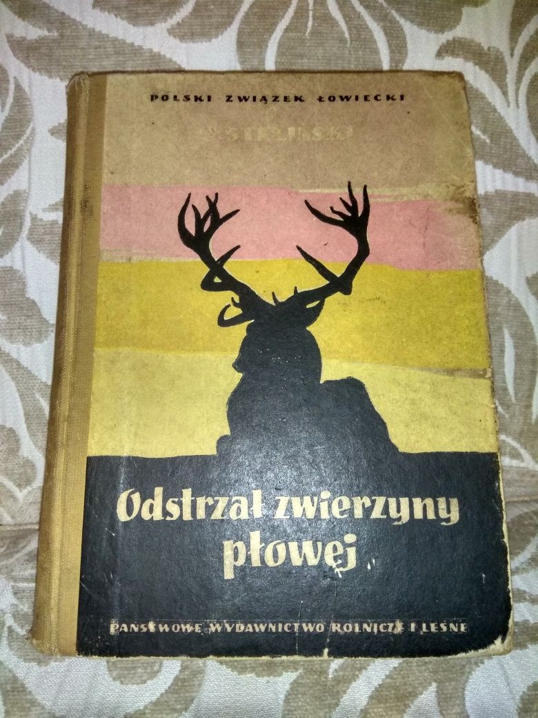 Książka pt. Odstrzał zwierzyny płowej J. Steliński PWRiL 1957