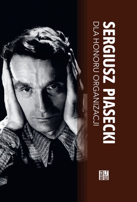 Dla Honoru Organizacji Piasecki Sergiusz