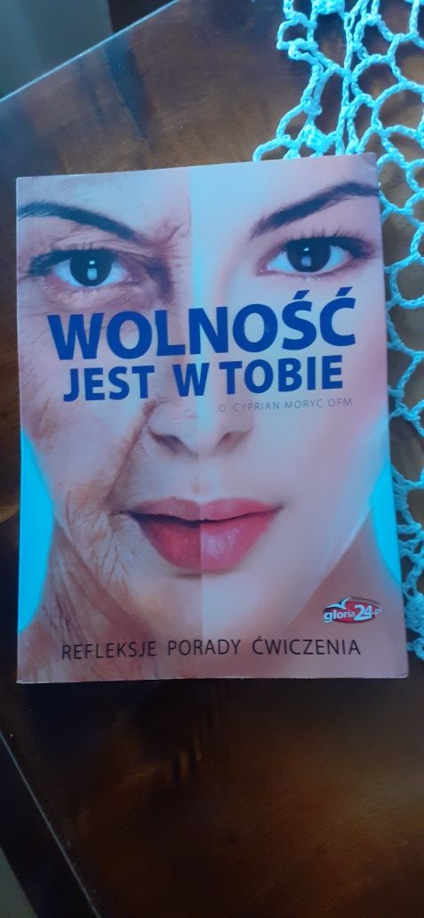 Wolność jest w Tobie O. Cyprian Moryc OFM