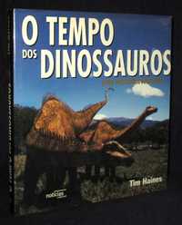 Livro O Tempo dos Dinossauros Uma História Natural Tim Haines