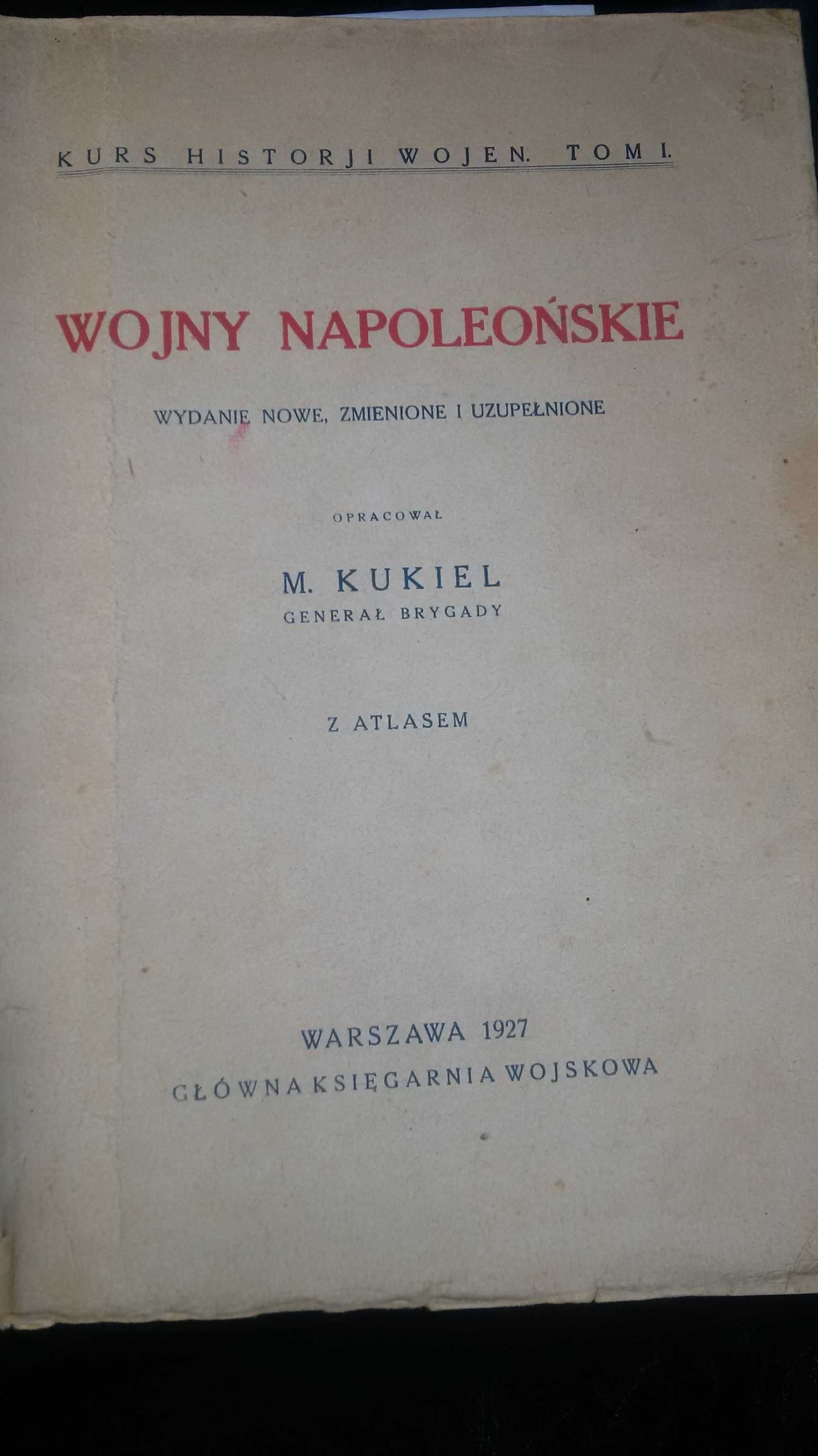 "Wojny Napoleońskie" tom 1 M.Kukiel 1927 książka prawie 100-letnia