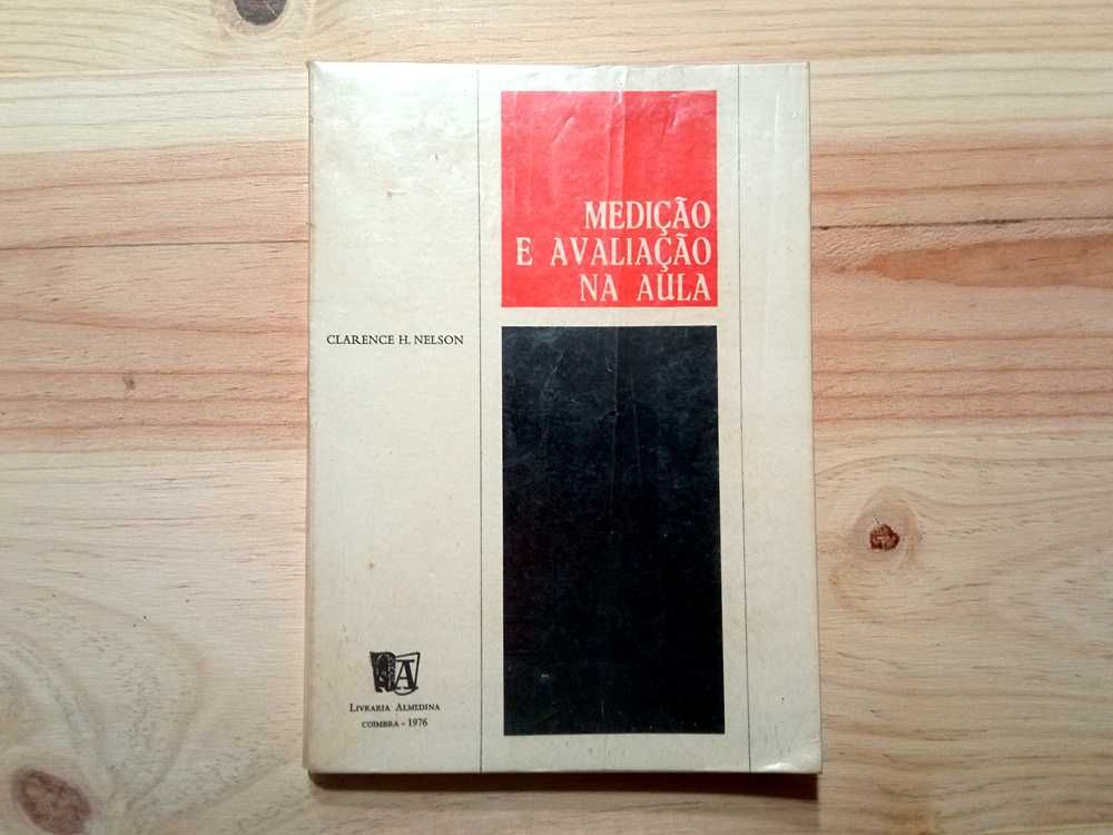 Livro "Medição e Avaliação Na Aula" de Clarence H. Nelson