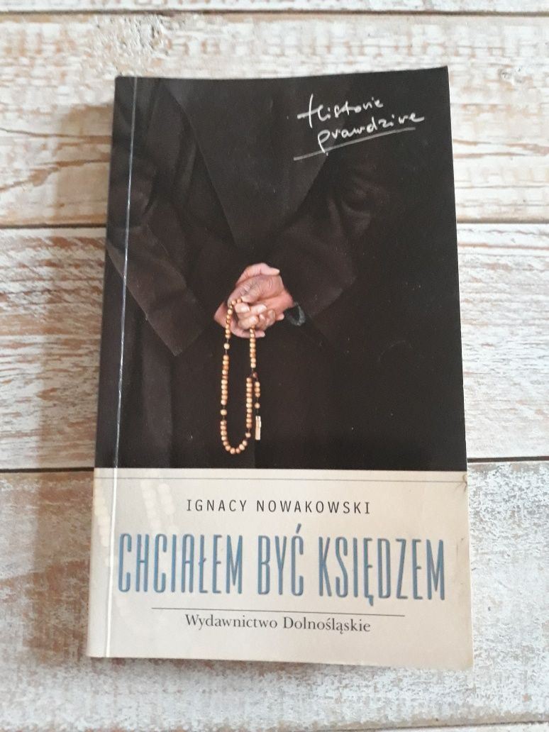 Chciałem być księdzem. Ignacy Nowakowski. Książka pobiblioteczna