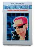 Ciberpunk, Ficção e Contemporaneidade, de Herlander Elias