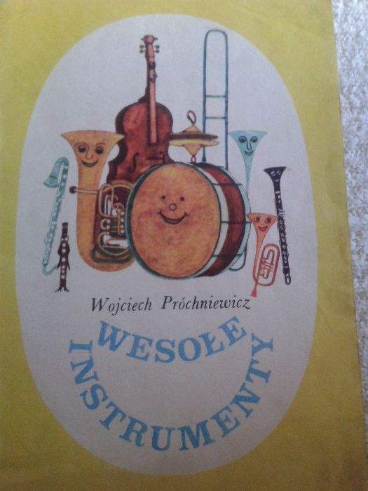 Wojciech Próchniewicz Wesołe instrumenty rymowane opowiadania :-)
