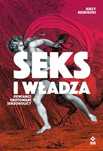 Seks i władza. Dewiańci, erotomani, seksoholicy. RM. Nowy Produkt