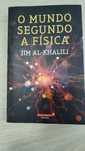 O Mundo segundo a Física - Jim Al-Khalili
