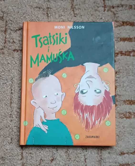 Tsatsiki i mamuśka Moni Nilsson Książka bajka dla dzieci Zakamarki Hit