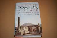 ' Pompeia -O Tempo Reencontrado As novas descobertas // Massimo Osanna