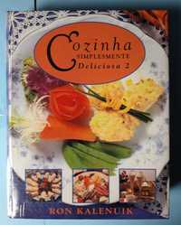 Livro - Ron Kalenuik - Cozinha Simplesmente Deliciosa 2 VSO