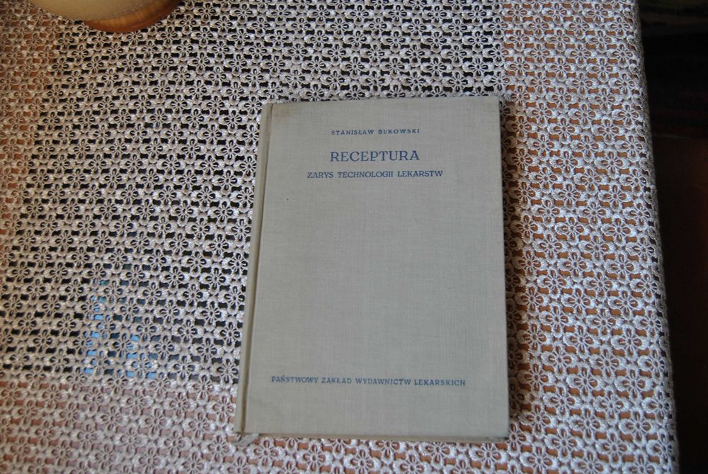 Bukowski Receptura Zarys technologii lekarstw