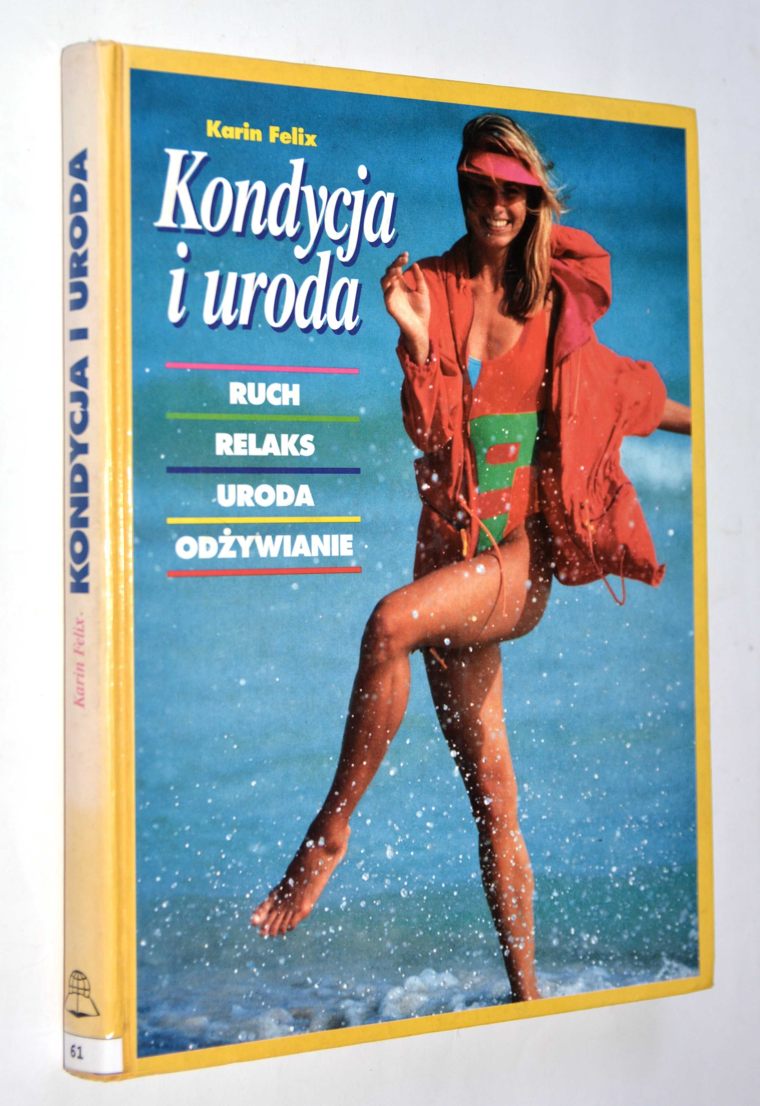 Kondycja i uroda Karin Felix