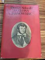 Dionizy Sidorski ,Szalony jasnowidz,