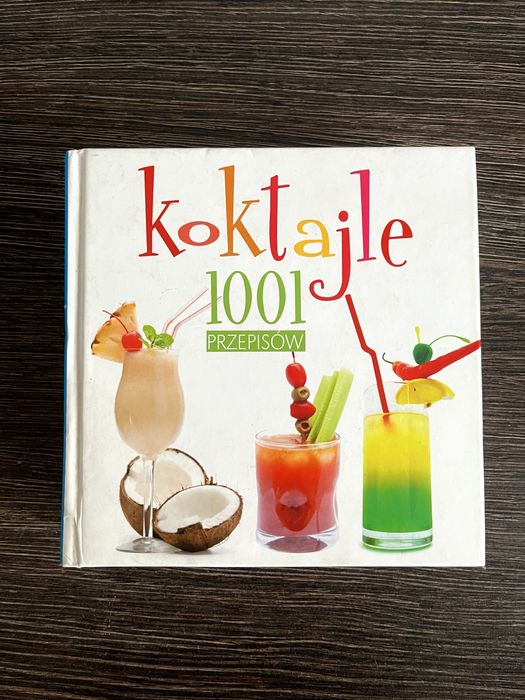 Koktajle. 1001 przepisów