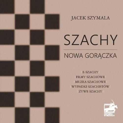 Szachy Nowa Gorączka, Jacek Szymala