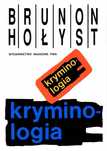 Kryminologia, Hołyst, Brunon