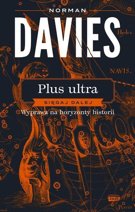 Plus Ultra. Sięgaj Dalej. Wyprawa Na Horyzonty Historii Horyzont