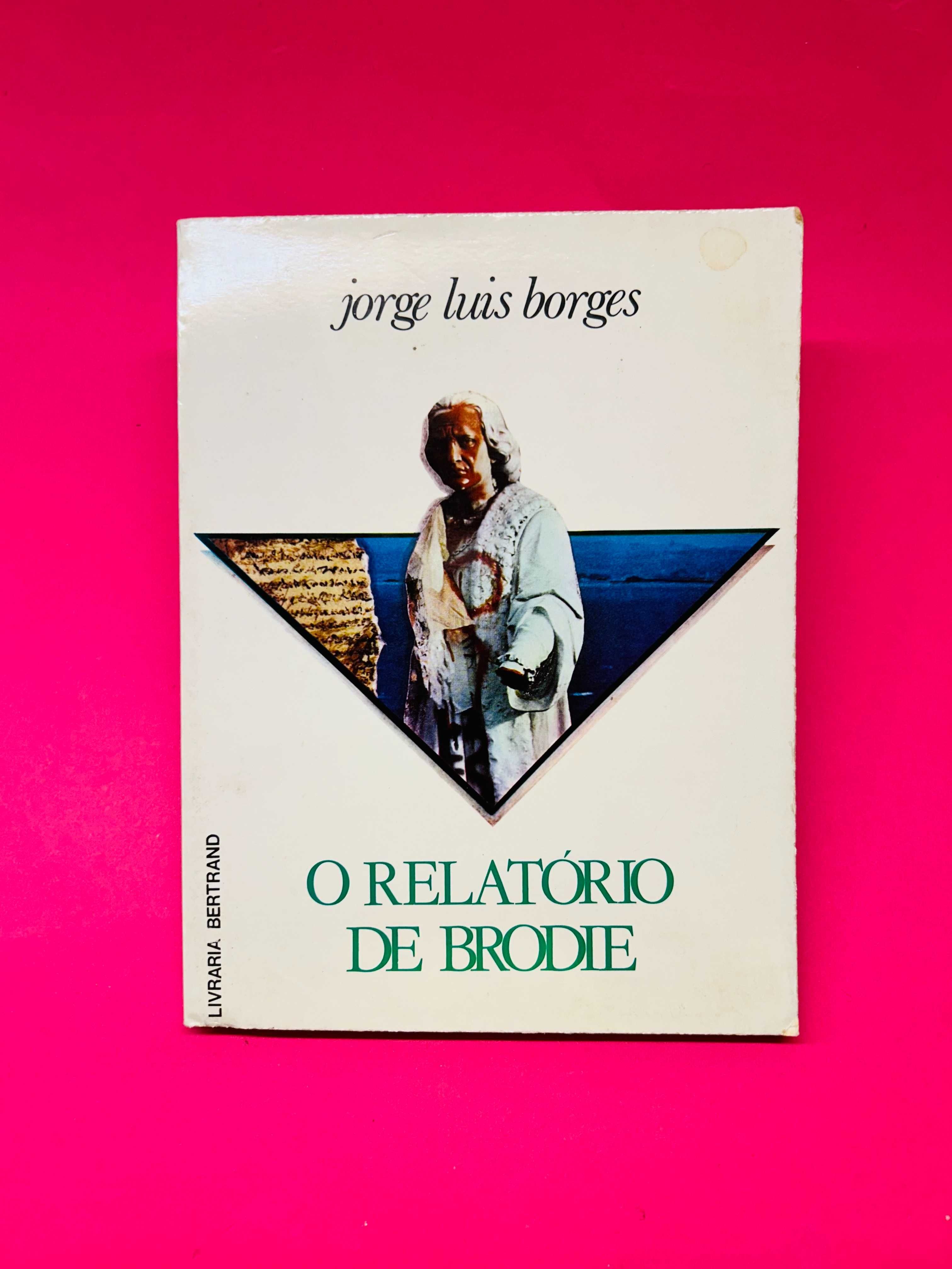 O RELATÓRIO DE BRODIE - Jorge Luis Borges