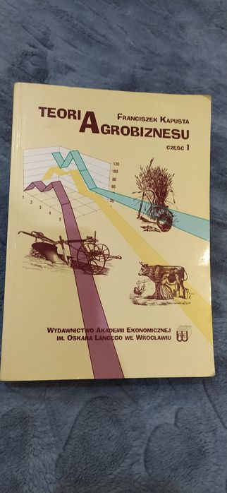 Teoria Agrobiznesu część 1 Franciszek Kapusta UE Wrocław
