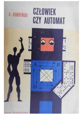 Człowiek czy automat - A. Kobryński 1967