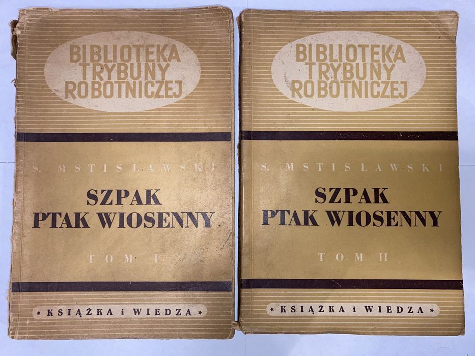 Mstisławski Szpak Ptak Wiosenny Tom I i II Biblioteka Trybuny