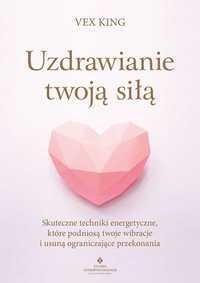 EZOTERYKA Uzdrawianie twoją siłą
Autor: Irena Brignull