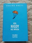 "Bóg nigdy nie mruga" Regina Brett
