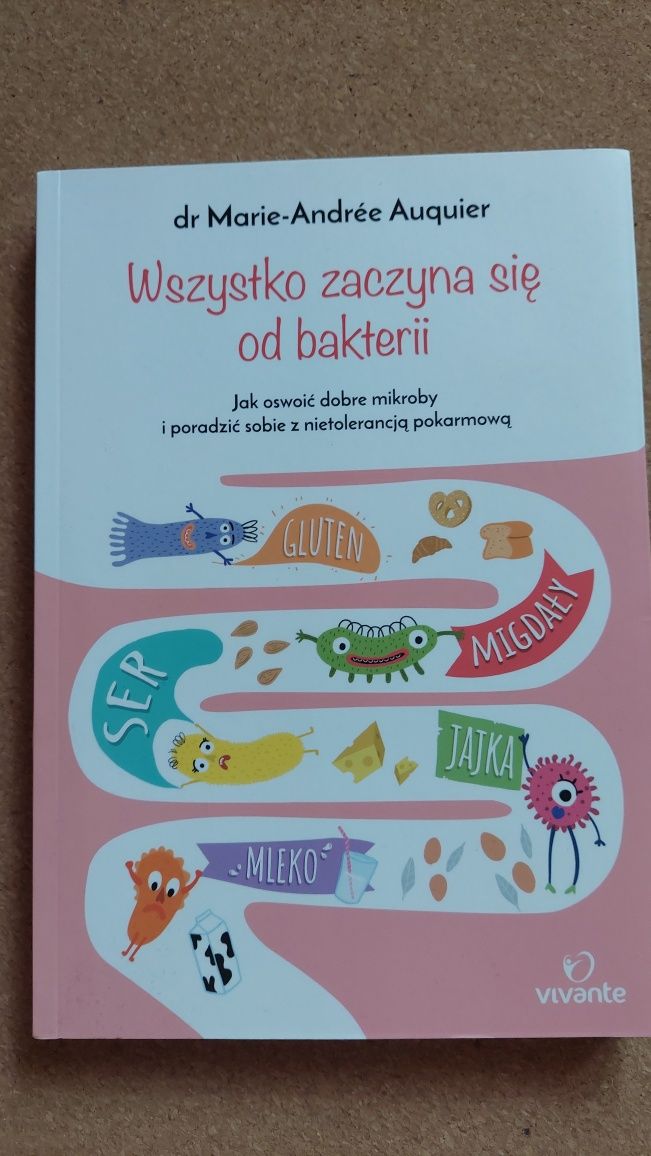 Wszystko zaczyna się od bakterii. Jak oswoić mikroby