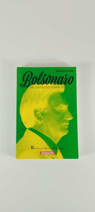 Bolsonaro um Capitão no Planalto