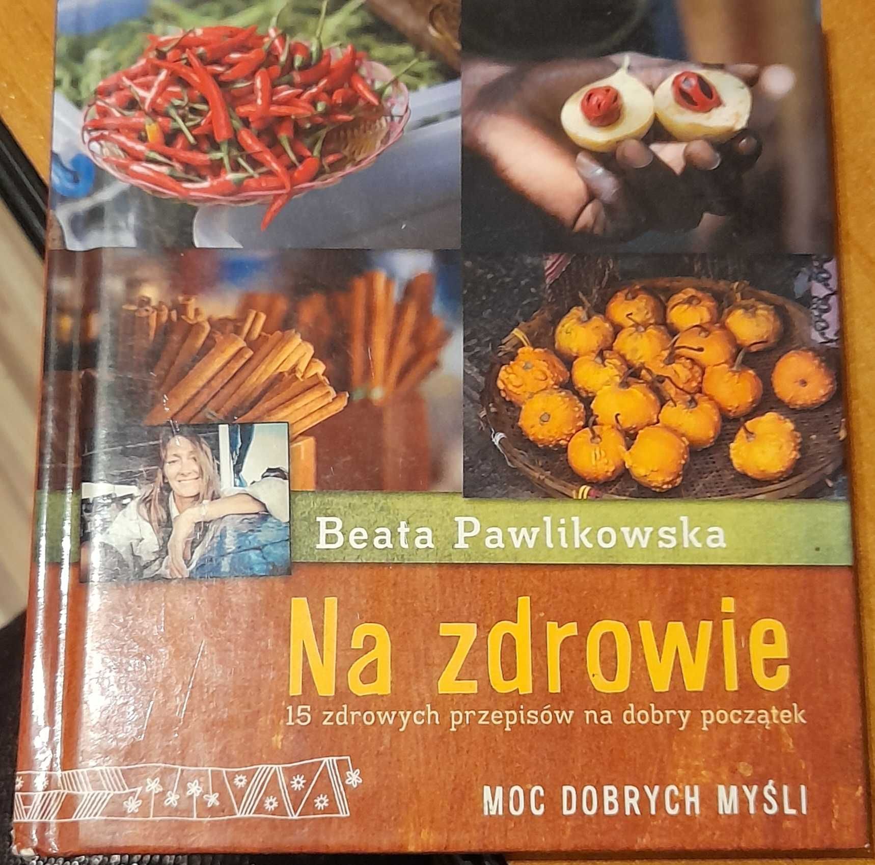 Na zdrowie Beata Pawlikowska
