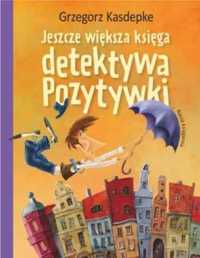 Jeszcze większa księga detektywa Pozytywki - Grzegorz Kasdepke, Piotr
