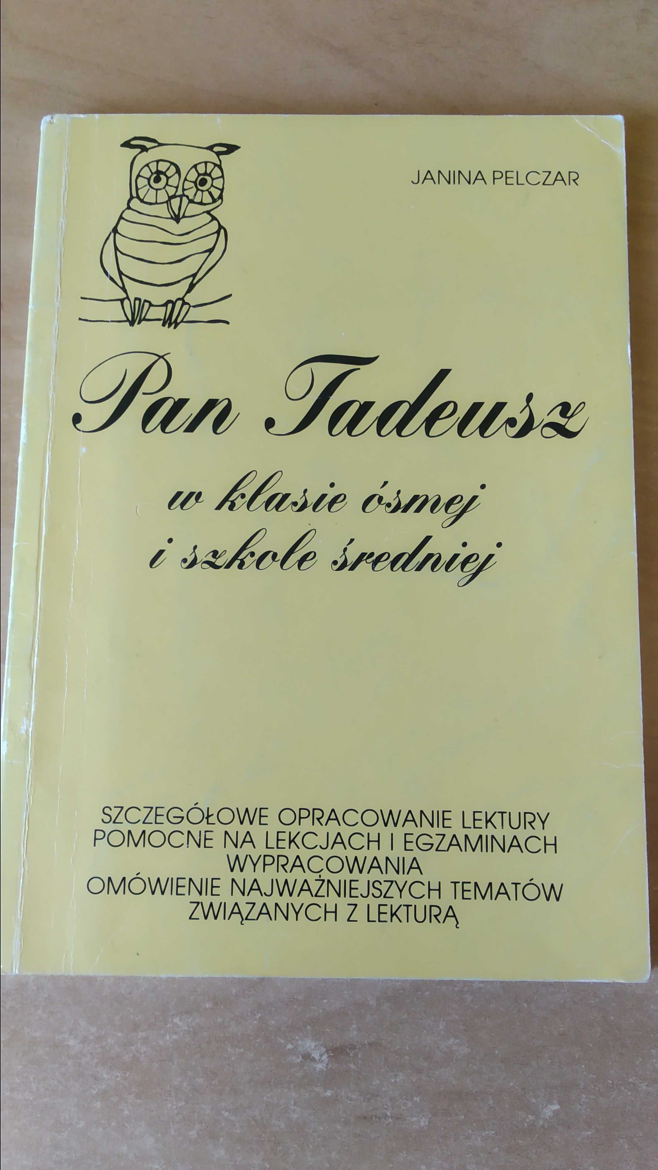,,Pan Tadeusz" - Adam Mickiewicz + opracowanie