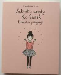 "Sekrety urody Koreanek - Elementarz pielęgnacji" Charlotte Cho