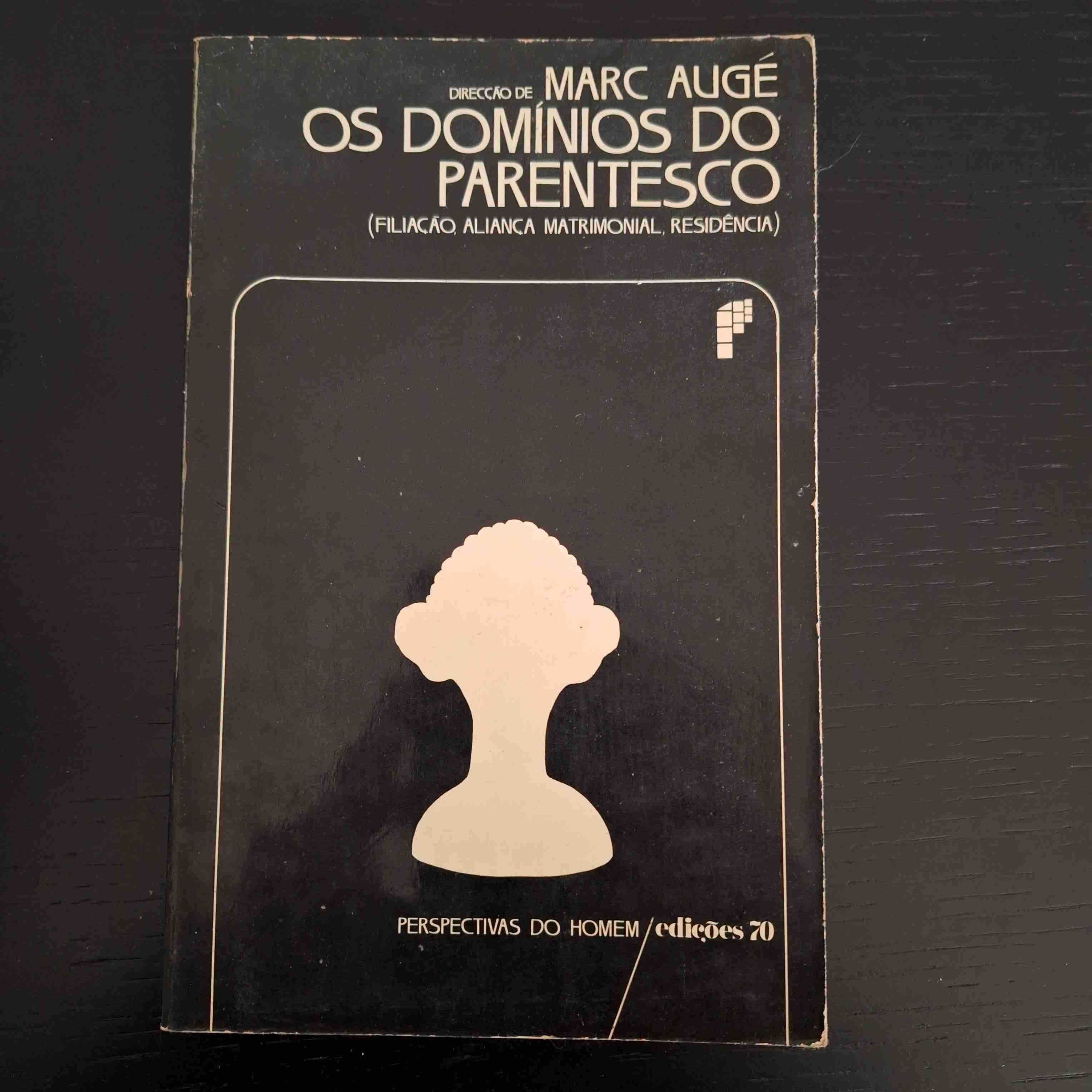 Os Domínios do Parentesco - Marc Augé - Col. Perspectivas do Homem